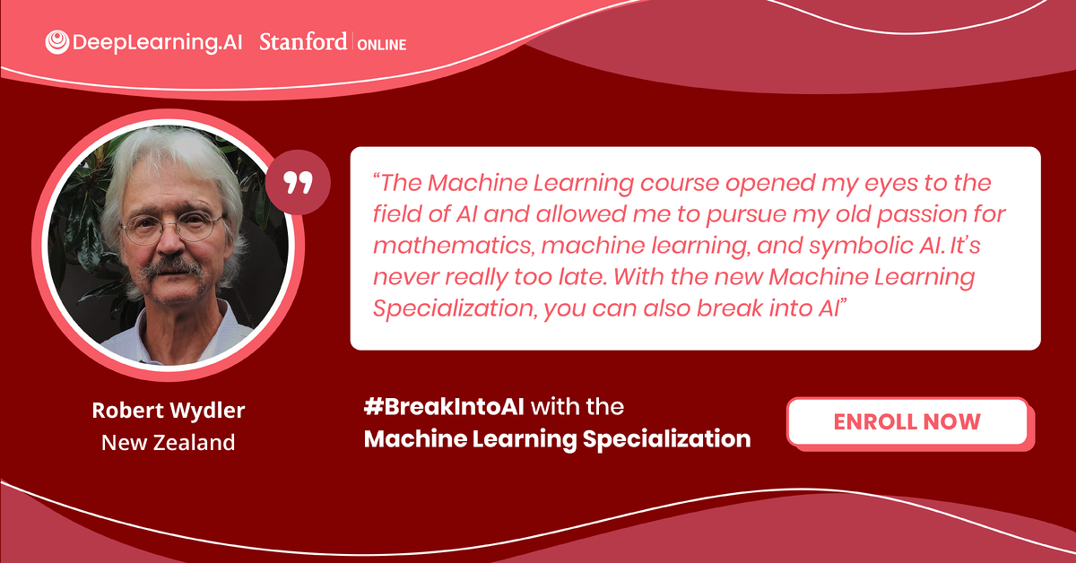 Learner Robert Wydler quote about the DeepLearning.ai Machine Learning Specialization