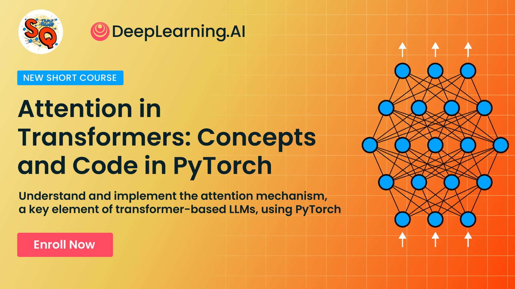 Promo banner for "Attention in Transformers: Concepts and Code in PyTorch"